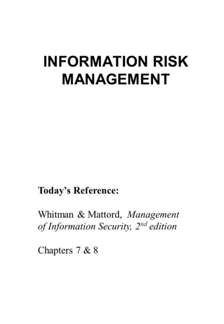 INFORMATION RISK MANAGEMENT