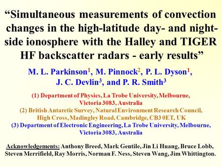 “Simultaneous measurements of convection changes in the high-latitude day- and night- side ionosphere with the Halley and TIGER HF backscatter radars -