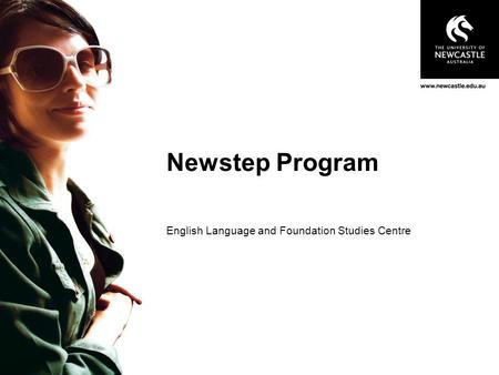 Newstep Program English Language and Foundation Studies Centre.