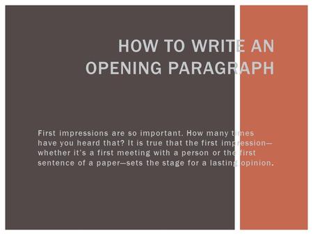 How to write an opening paragraph