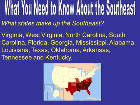 What You Need to Know About the Southeast