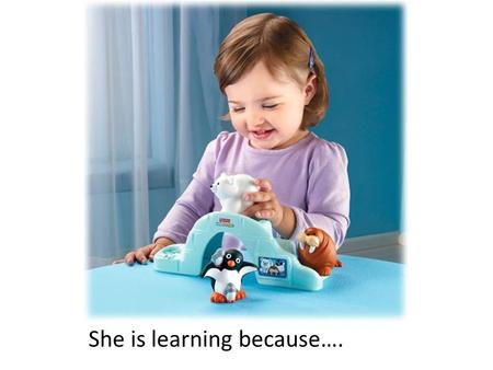 She is learning because….. He has been learning a lot so….