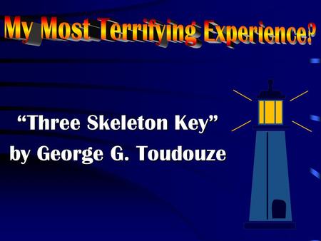 “Three Skeleton Key” by George G. Toudouze