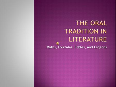 The Oral Tradition in Literature