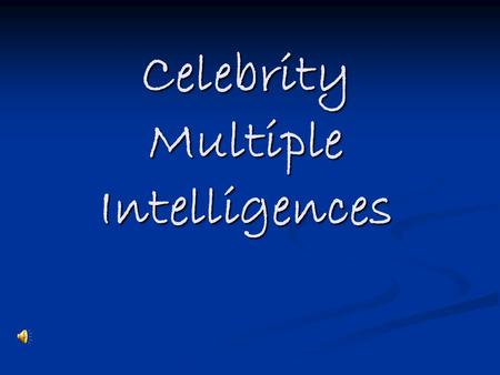 Celebrity Multiple Intelligences