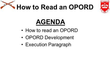 How to Read an OPORD AGENDA