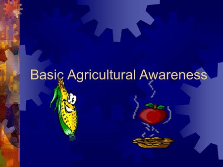 Basic Agricultural Awareness