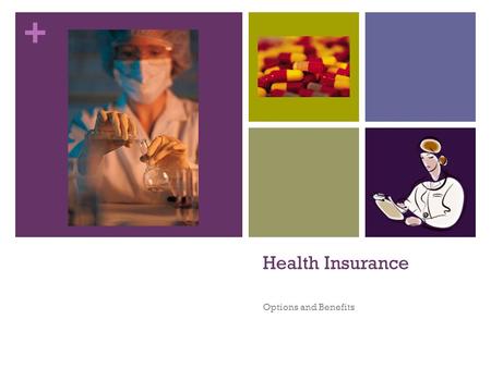 Health Insurance Options and Benefits.