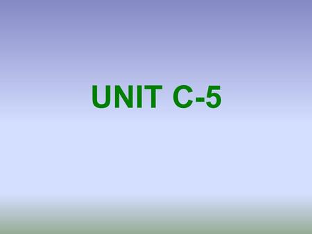 UNIT C-5.
