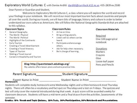 Exploratory World Cultures C with Denise Arditti 435-2839 Classroom Rules Arrive on time.