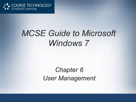 MCSE Guide to Microsoft Windows 7