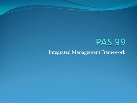 Integrated Management Framework