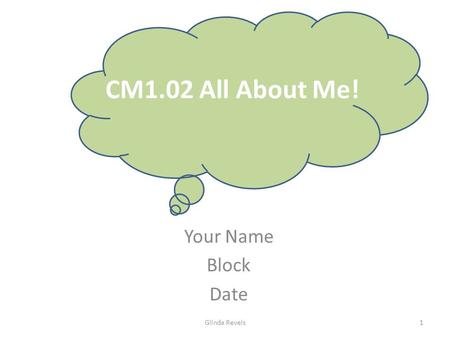 CM1.02 All About Me! Your Name Block Date Glinda Revels1.