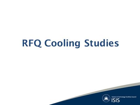 RFQ Cooling Studies.