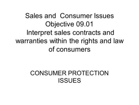 CONSUMER PROTECTION ISSUES