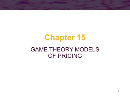 GAME THEORY MODELS OF PRICING