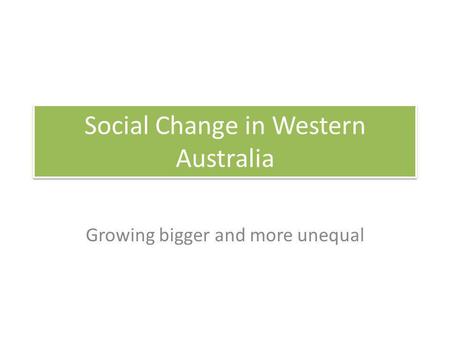 Social Change in Western Australia