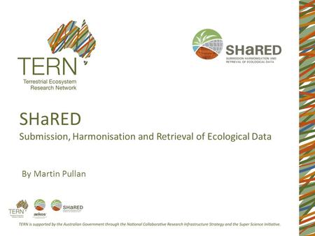 SHaRED Submission, Harmonisation and Retrieval of Ecological Data By Martin Pullan.