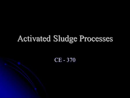 Activated Sludge Processes