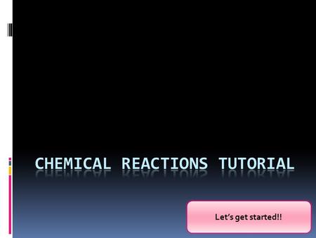 Chemical reactions tutorial