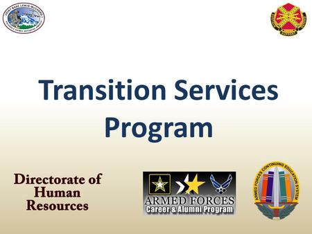 Transition Services Program. Veteran Opportunity to Work (VOW) to Hire Heroes Act – The Driver Improved the Transition Assistance Program Authorizes DoD.