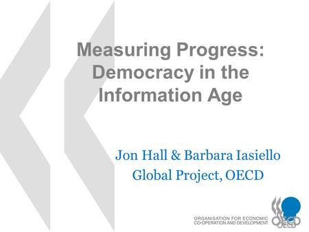Measuring Progress: Democracy in the Information Age