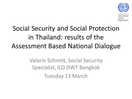 Valerie Schmitt, Social Security Specialist, ILO DWT Bangkok