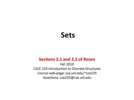 Sets Sections 2.1 and 2.2 of Rosen Fall 2010
