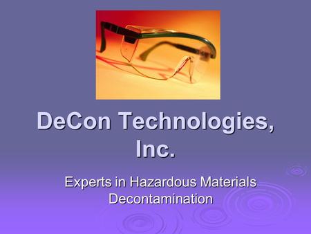 DeCon Technologies, Inc. Experts in Hazardous Materials Decontamination.