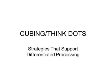 Strategies That Support Differentiated Processing