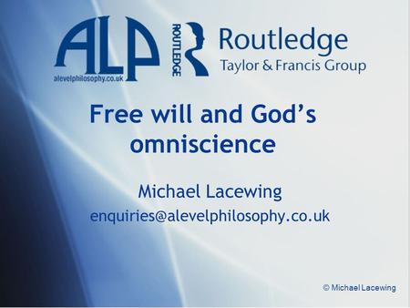 Free will and God’s omniscience