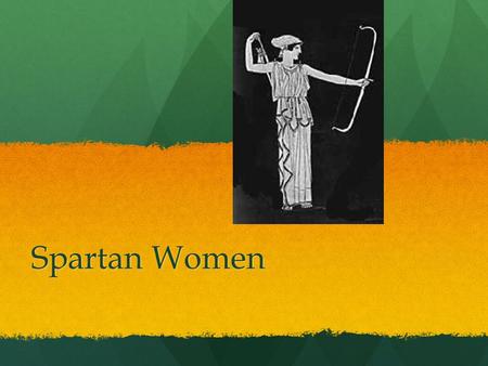 Spartan Women. Spartan vs Athenian Women: Differences Spartan women spent much time outdoors and exercised nude in public, like men Spartan women spent.