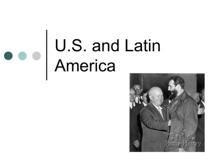 U.S. and Latin America. U.S. after WWII The United States emerged from World War II the preeminent military and economic power in the world. While much.