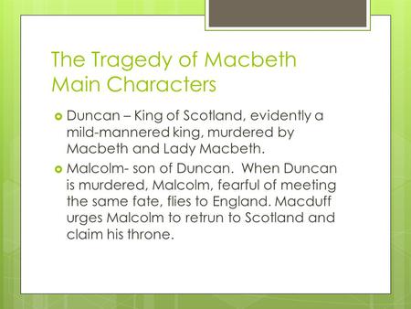 The Tragedy of Macbeth Main Characters