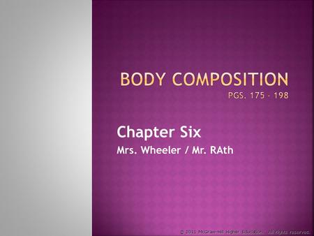 Chapter Six Mrs. Wheeler / Mr. RAth