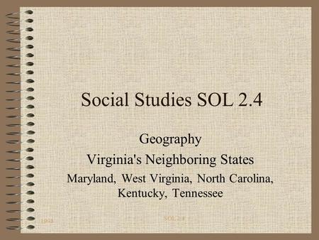 Social Studies SOL 2.4 Geography Virginia's Neighboring States
