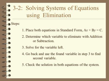 3-2: Solving Systems of Equations using Elimination