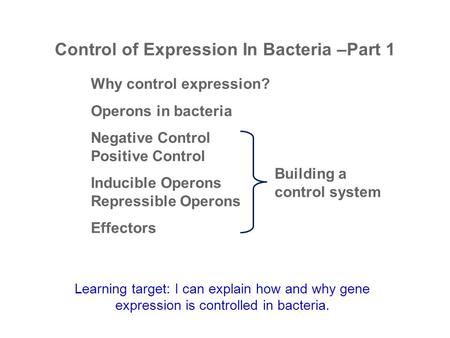 Control of Expression In Bacteria –Part 1