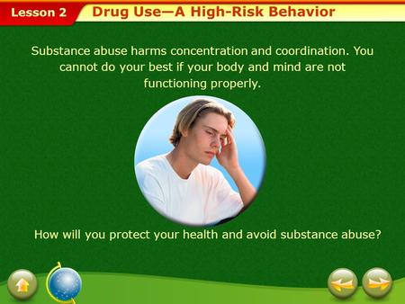 Drug Use—A High-Risk Behavior