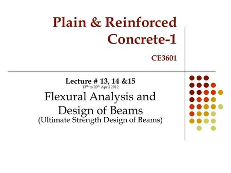 Plain & Reinforced Concrete-1 CE3601