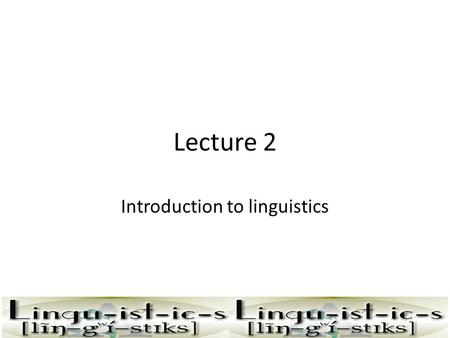 Introduction to linguistics