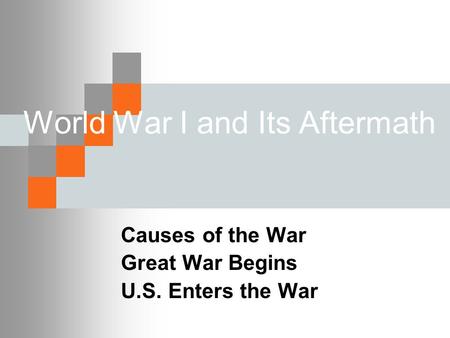 World War I and Its Aftermath