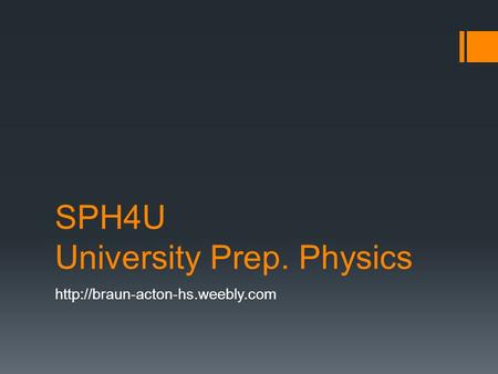 SPH4U University Prep. Physics