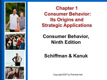 Chapter 1 Consumer Behavior: Its Origins and Strategic Applications