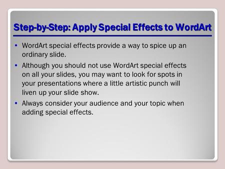 Step-by-Step: Apply Special Effects to WordArt