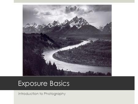 Exposure Basics Introduction to Photography. What is Exposure  In photography, exposure is the total amount of light allowed to fall on the digital sensor.