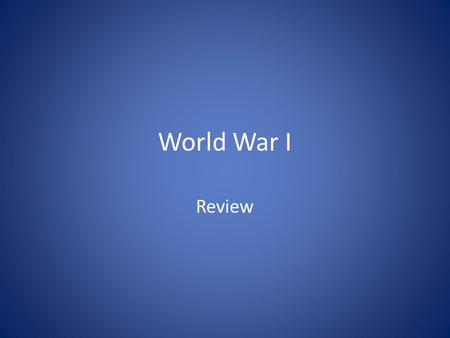 World War I Review.