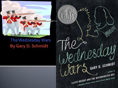 The Wednesday Wars. The Wednesday Wars took place in New York During the Vietnam war.