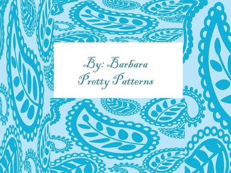 By: Barbara Pretty Patterns Striped patterns are any pattern made with similar stripes. Striped Patterns