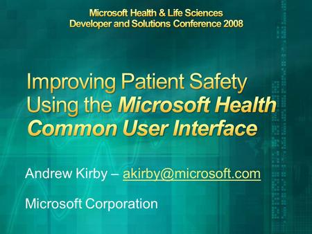 Andrew Kirby – Microsoft Corporation.